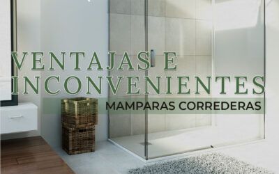 Ventajas e Inconvenientes de las Mamparas Correderas